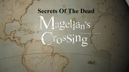 PBS - Secrets of the Dead: Magellan's Crossing (2021)