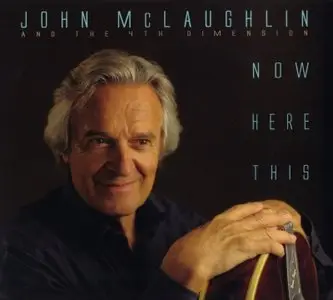 John McLaughlin - Now Here This (2012) {Abstract Logix}