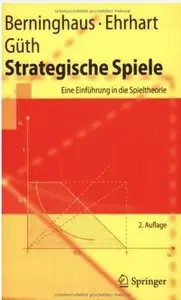 Strategische Spiele: Eine Einführung in die Spieltheorie (Auflage: 2)
