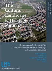 The Cultural Landscape and Heritage Paradox