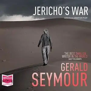 «Jericho's War» by Gerald Seymour