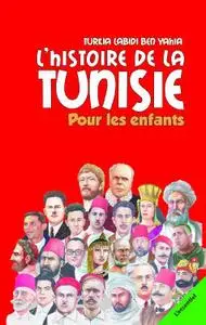 Turkia Labidi Ben Yahia, "Histoire de la Tunisie pour les enfants"