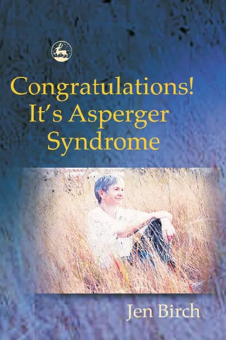 Congratulations! It's Asperger Syndrome
