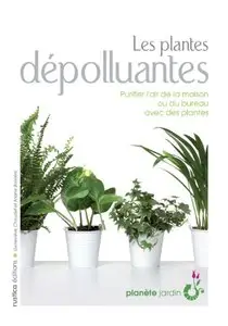 Les plantes dépolluantes by Ariane Boixière [Repost]