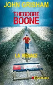 Théodore Boone – La menace