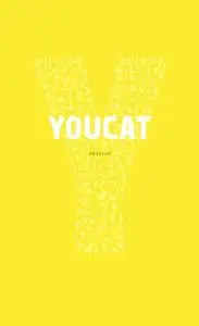 Youcat: Youth Catechism of the Catholic Church