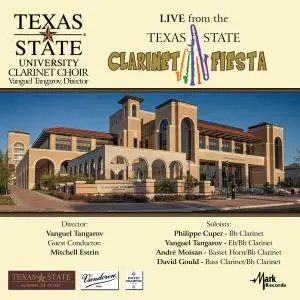 Texas State University Clarinet Choir - Texas State Clarinet Fiesta (Live) (2019)