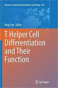 T Helper Cell Differentiation and Their Function