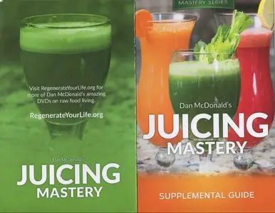 Dan McDonald - Juicing Mastery