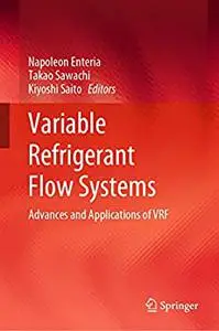 Variable Refrigerant Flow Systems: Advances and Applications of VRF