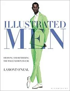 Illustrated Men: Drawing and Rendering the Male Fashion Figure