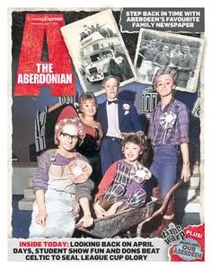 Evening Express The Aberdonian - 17 April 2024