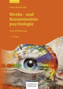 Peter Michael Bak - Werbe- und Konsumentenpsychologie