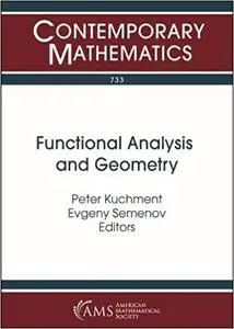 Functional Analysis and Geometry: Selim Grigorievich Krein Centennial