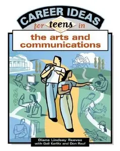 Career Ideas for Teens in the Arts and Communications (repost)