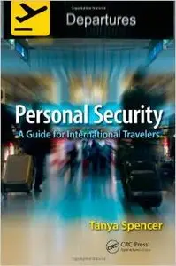 Personal Security: A Guide for International Travelers (repost)