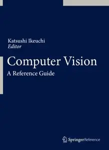 Computer Vision: A Reference Guide (repost)