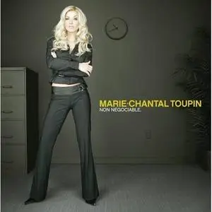 Marie - Chantal TOUPIN - Non Négociable (2006)