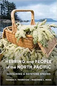 Herring and People of the North Pacific: Sustaining a Keystone Species