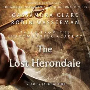 «The Lost Herondale» by Cassandra Clare,Robin Wasserman