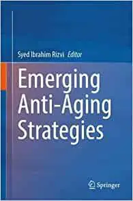 Emerging Anti-Aging Strategies