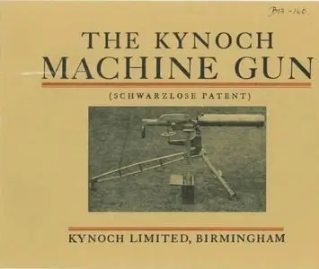 The Kynoch Machine Gun (Schwarzlose patent)