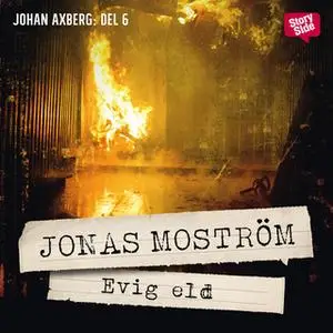 «Evig eld» by Jonas Moström