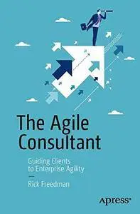 The Agile Consultant: Guiding Clients to Enterprise Agility [Repost]