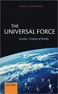 The Universal Force: Gravity - Creator of Worlds (Repost)