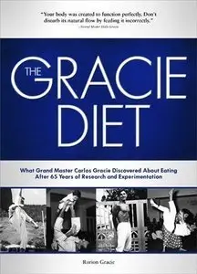 The Gracie Diet