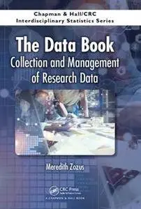 The Data Book : Collection and Management of Research Data