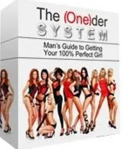 The One(der) System: Man's Guide to Getting Your 100% Perfect Girl