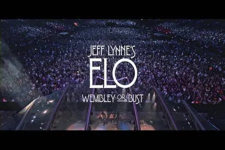 Jeff Lynne's ELO - Wembley or Bust (2017) [DVD]