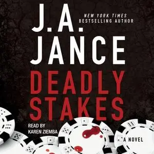 «Deadly Stakes» by J.A. Jance