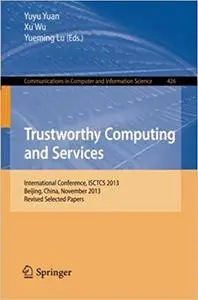 Trustworthy Computing and Services