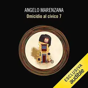 «Omicidio al civico 7» by Angelo Marenzana