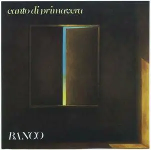 Banco Del Mutuo Soccorso - Canto di primavera (1979)