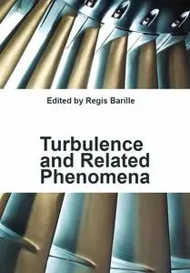 "Turbulence and Related Phenomena" ed. by Regis Barille