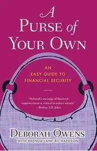«A Purse of Your Own: An Easy Guide to Financial Security» by Deborah Owens