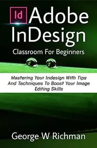 Adobe Indesign Classroom For Beginners