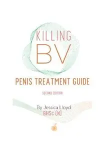 Killing BV Penis Treatment Guide