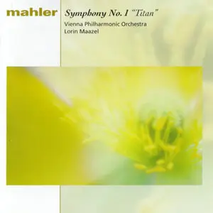 Mahler: Symphony No. 1 - Wiener Philharmoniker; Lorin Maazel