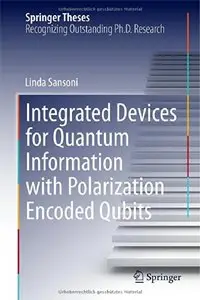 Integrated Devices for Quantum Information with Polarization Encoded Qubits