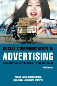 Social Communication in Advertising: Consumption in the Mediated Marketplace, 3rd Edition