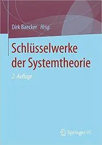 Schlüsselwerke der Systemtheorie (2nd Edition)