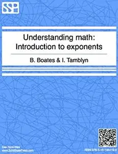 Understanding Math - Introduction to Exponents