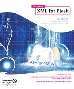Sas Jacobs, «Foundation XML for Flash»