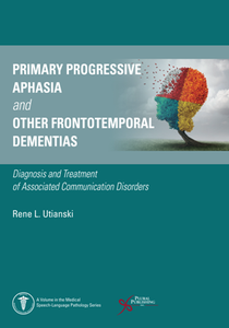 Primary Progressive Aphasia and Other Frontotemporal Dementias