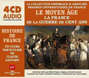 Claude Gauvard, "Le Moyen Âge : La France de la guerre de Cent ans" (repost)