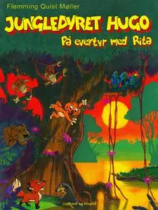 «Jungledyret Hugo - på eventyr med Rita» by Flemming Quist Møller